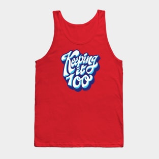 Keeping It 100 // Retro Graffiti Word Art Tank Top